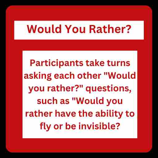 Would You Rather?